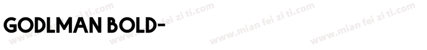 godlman bold字体转换